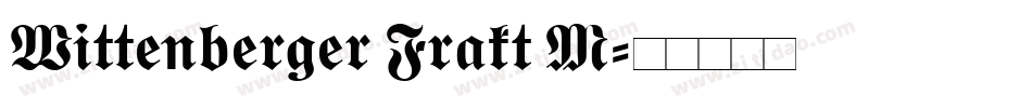 Wittenberger Frakt M字体转换